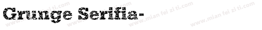 Grunge Serifia字体转换